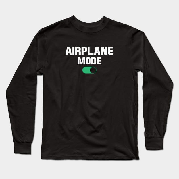 Airplane Mode On Long Sleeve T-Shirt by Venus Complete